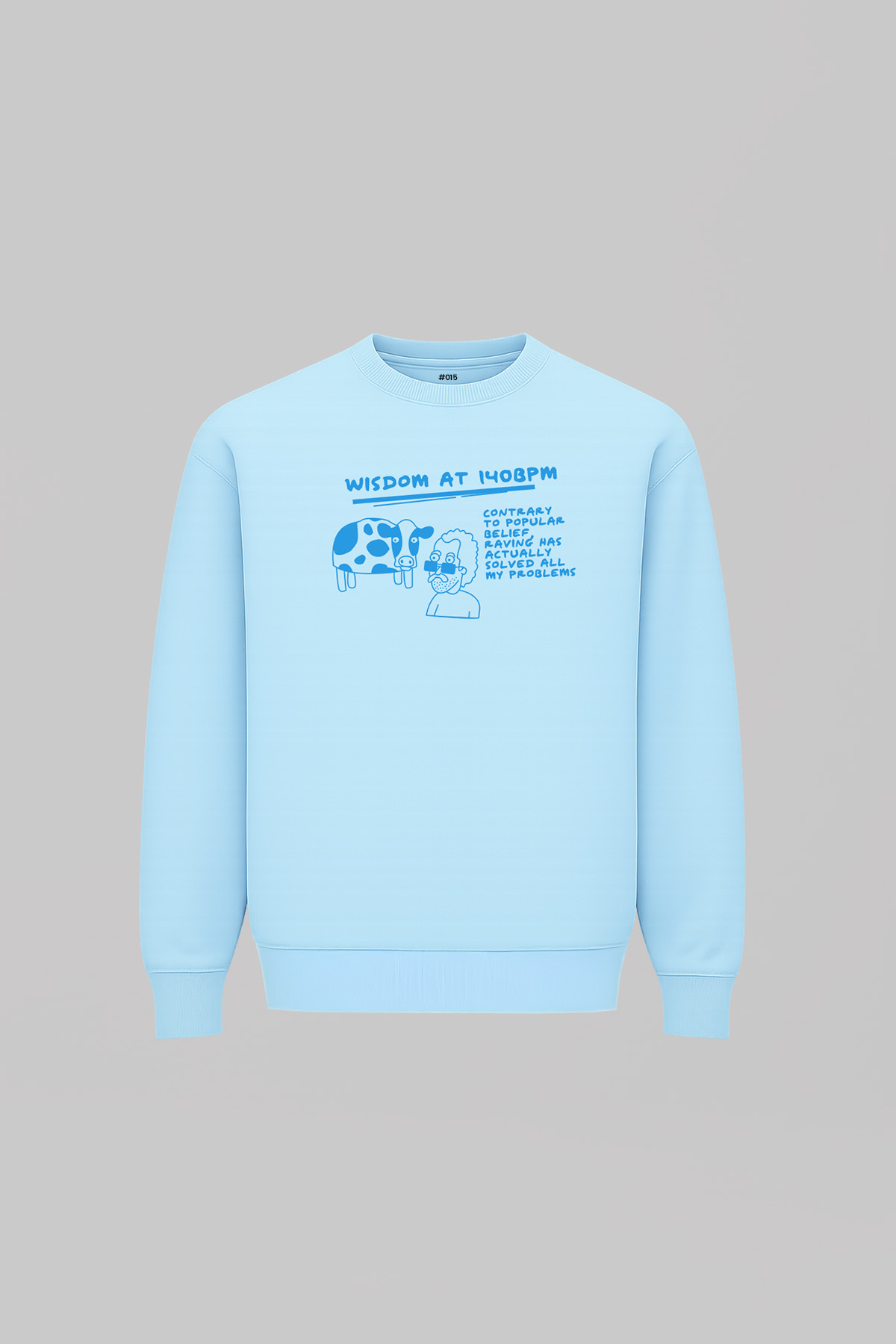 Raving Wisdom Light Blue Sweatshirt 4