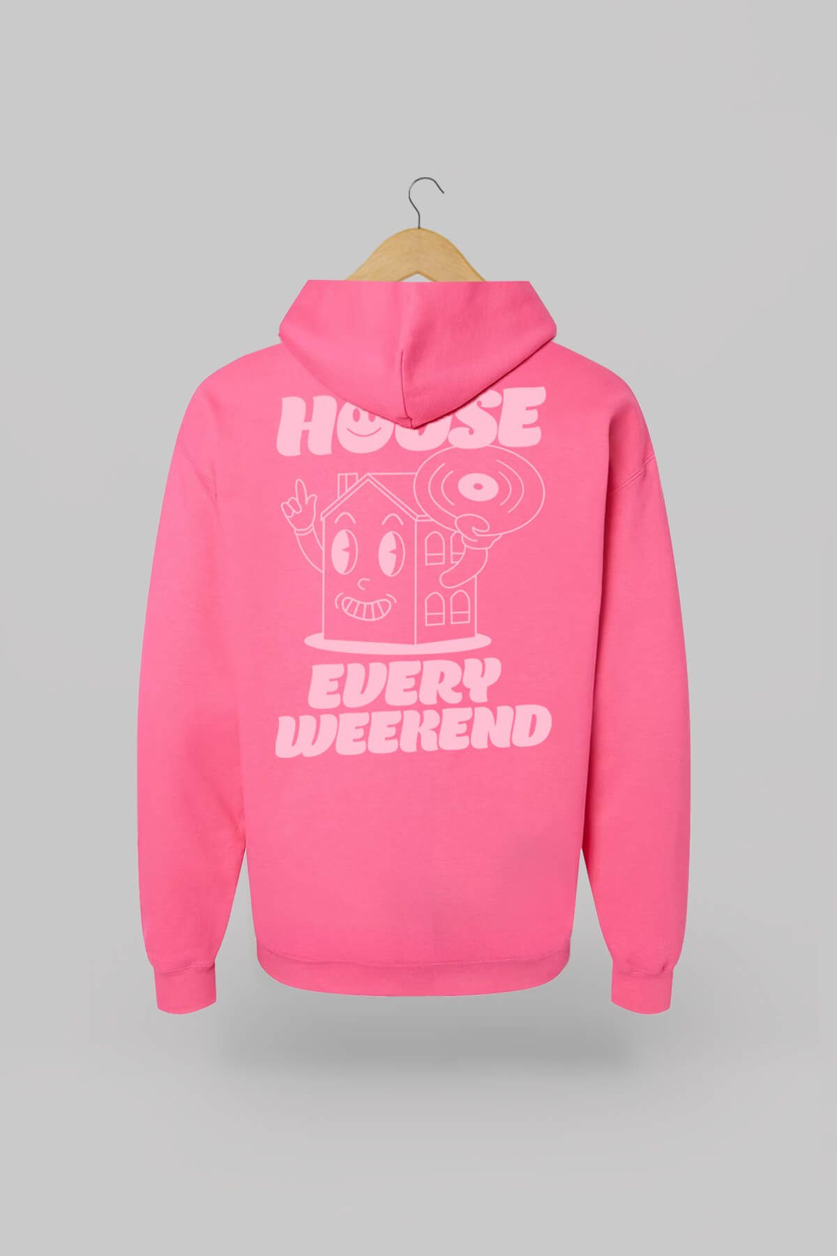 House Every Weekend Pink Hoodie 1